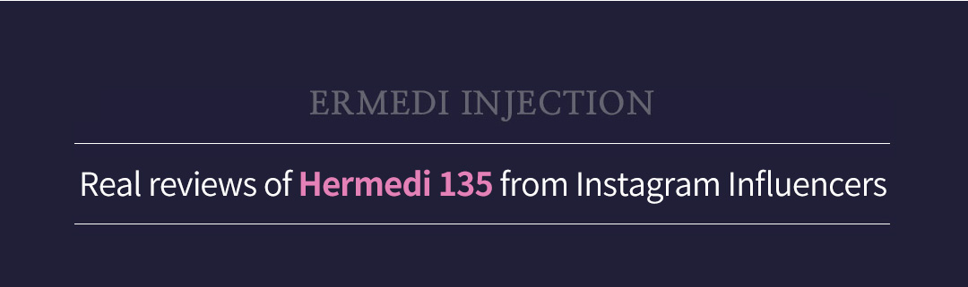 ERMEDI IBJECTION -Real reviews of Hermedi 135 from Instagram Influencers-