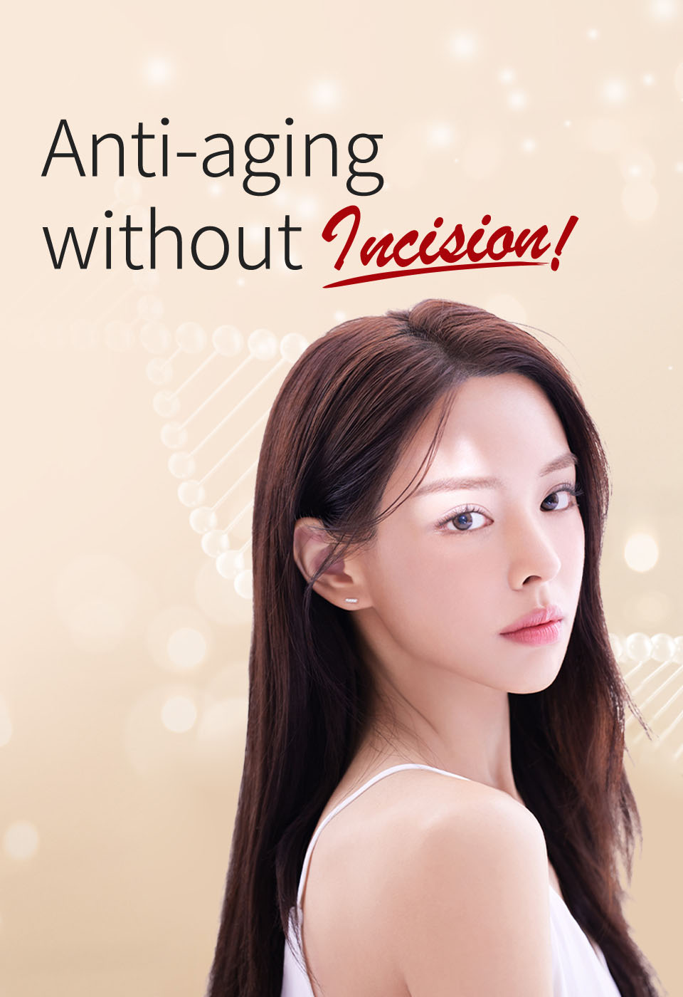 Anti-aging without incision!