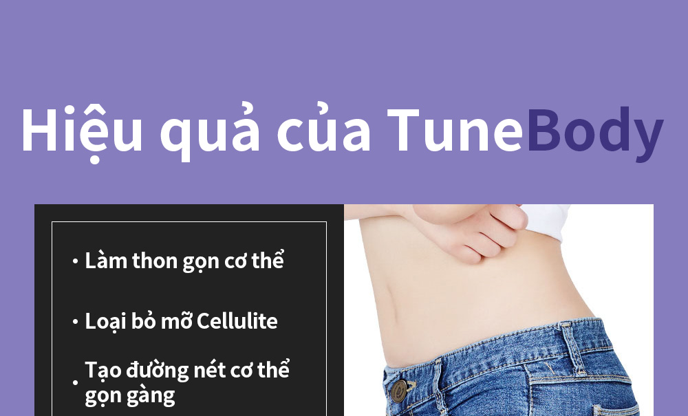 Hiệu quả của TuneBody -Làm thon gọn cơ thể-Loại bỏ mỡ Cellulite - Tạo đường nét cơ thể gọn gàng