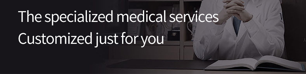 The specialized medical services Customized just for you